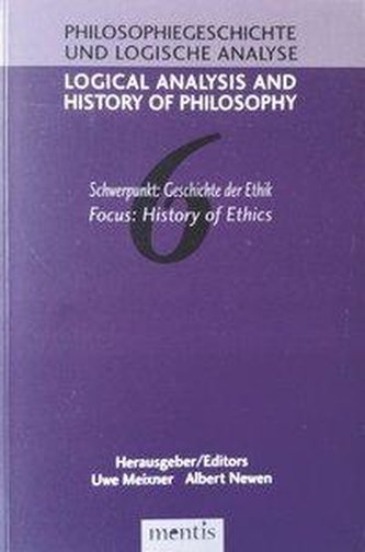 Logical Analysis and History of Philosophy / Philosophiegeschichte und logische Analyse / Schwerpunkt: Geschichte der Ethik /His