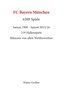 FC Bayern München. 6389 Spiele