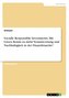 Socially Responsible Investments. Mit Green Bonds zu mehr Verantwortung und Nachhaltigkeit in der Finanzbranche?
