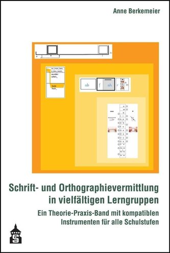 Schrift- und Orthographievermittlung in vielfältigen Lerngruppen