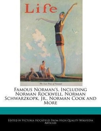 Famous Norman's, Including Norman Rockwell, Norman Schwarzkopk, Jr., Norman Cook and More