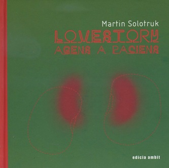 Lovestory : agens a paciens