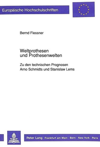Weltprothesen und Prothesenwelten