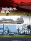 Dennis Hopper: Photographs 1961-1967