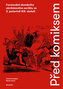 Před komiksem - Formování domácího obrázkového seriálu ve 2. polovině XIX. století