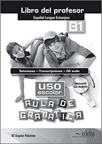 Uso escolar Aula de gramática B1 Příručka učitele