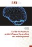 Étude des facteurs prédictifs pour le grading des méningiomes