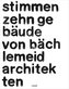 stimmen. zehn gebäude von bächlemeid architekten