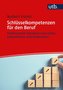 Schlüsselkompetenzen für den Beruf
