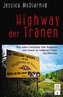 Highway der Tränen