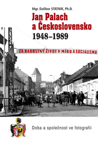 Jan Palach a Československo 1948 - 1989