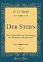 Der Stern, Vol. 27: Eine Zeitschrift Zur Verbreitung Der Wahrheit; 15. Juni 1895 (Classic Reprint)