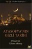 Ayasofya'nin Gizli Tarihi