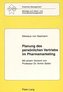 Planung des persönlichen Vertriebs im Pharmamarketing