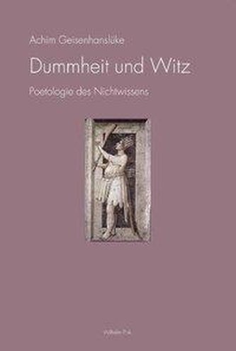 Geisenhanslüke, A: Dummheit und Witz