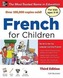 French for Children with Three Audio CDs, Third Edition