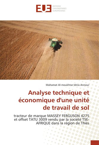 Analyse technique et économique d'une unité de travail de sol