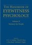 The Handbook of Eyewitness Psychology: Volume II