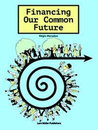 Financing Our Common Future in the Time of Covid-19