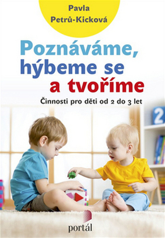 Poznáváme, hýbeme se a tvoříme