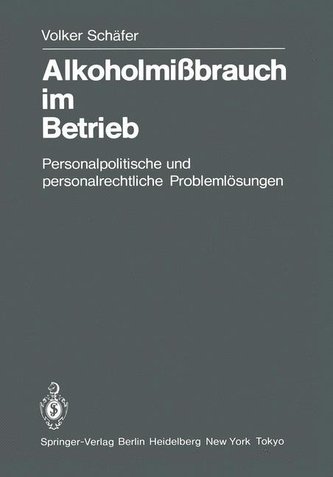 Alkoholmißbrauch im Betrieb