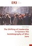 The Shifting of Leadership in Gaines's The Autobiography of Miss Jane