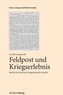 Feldpost und Kriegserlebnis