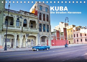 Kuba - Die Straßen Havannas (Tischkalender 2021 DIN A5 quer)