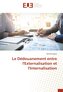 Le Dédouanement entre l'Externalisation et l'Internalisation