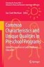 Common Characteristics and Unique Qualities in Preschool Programs