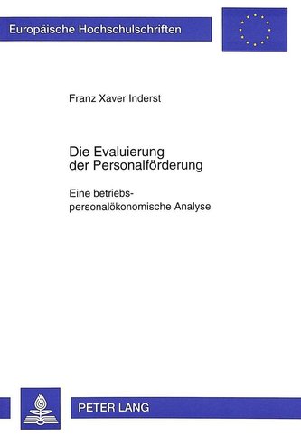 Die Evaluierung der Personalförderung- Eine betriebspersonalökonomische Analyse