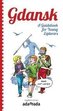 Gdańsk. Przewodnik dla młodych odkrywców w.ang