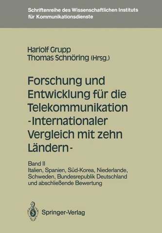 Forschung und Entwicklung für die Telekommunikation - Internationaler Vergleich mit zehn Ländern -