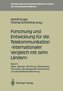 Forschung und Entwicklung für die Telekommunikation - Internationaler Vergleich mit zehn Ländern -