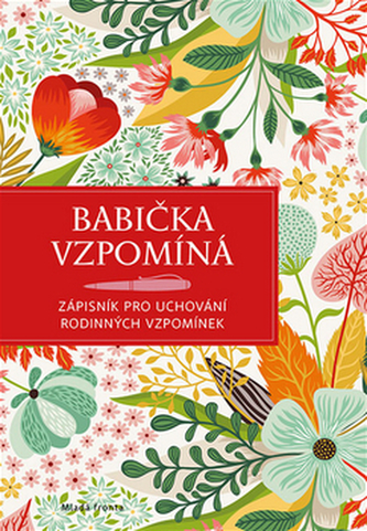 Babička vzpomíná - Babiččiny zápisky celé rodině na památku
