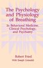 The Psychology and Physiology of Breathing