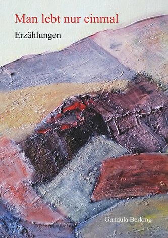 Man lebt nur einmal