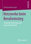 Netzwerke beim Berufseinstieg