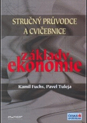 Základy ekonomie - Stručný průvodce a cvičebnice