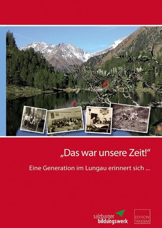 \"Das war unsere Zeit!\"