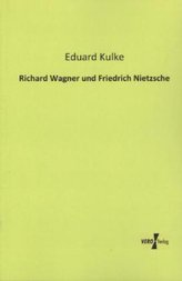 Richard Wagner und Friedrich Nietzsche