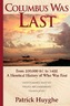 Columbus Was Last