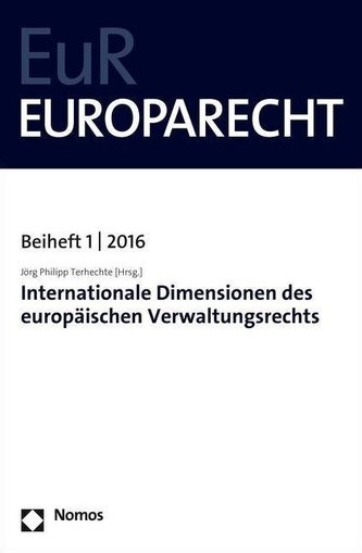 Internationale Dimensionen des europäischen Verwaltungsrechts