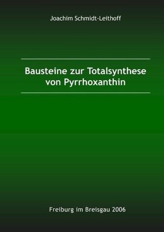 Bausteine zur Totalsynthese von Pyrrhoxanthin