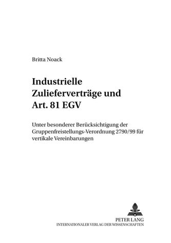 Industrielle Zulieferverträge und Art. 81 EGV