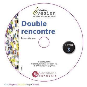 Évasion, Double reencontré, lectures en français facile, niveau 5, ESO