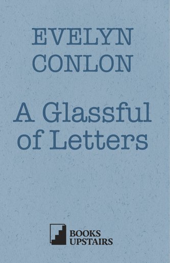 A Glassful of Letters