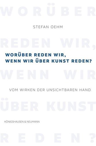 Worüber reden wir, wenn wir über Kunst reden?