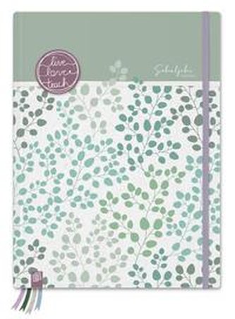 Mein Lehrerplaner A4+ \"live - love - teach\" - agavengrün - Lehrerkalender für das Schuljahr 2021/2022 - Schulplaner für Lehrerin