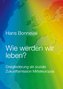 Wie werden wir leben?